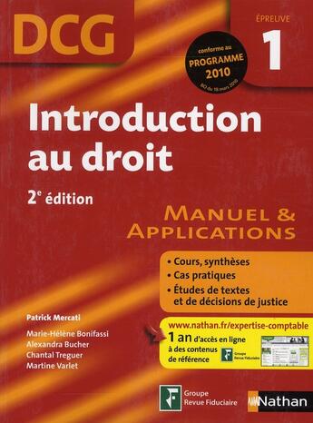 Couverture du livre « Introduction au droit ; DCG épreuve 1 ; manuel et applications (2e édition) » de Patrick Mercati et Marie-Helene Bonifassi et Alexandra Bucher et Chantal Treguer et Martine Varlet aux éditions Nathan