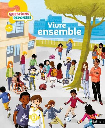 Couverture du livre « QUESTIONS REPONSES 7+ t.43 ; vivre ensemble » de Sylvie Baussier et Jean-Emmanuel Vermot-Desroches aux éditions Nathan