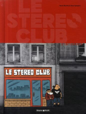 Couverture du livre « Le stéréo club : Intégrale Tomes 1 à 3 » de Herve Bourhis et Rudy Spiessert aux éditions Dargaud