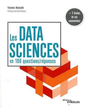 Couverture du livre « Les data sciences en 100 questions/réponses » de Younes Benzaki aux éditions Eyrolles