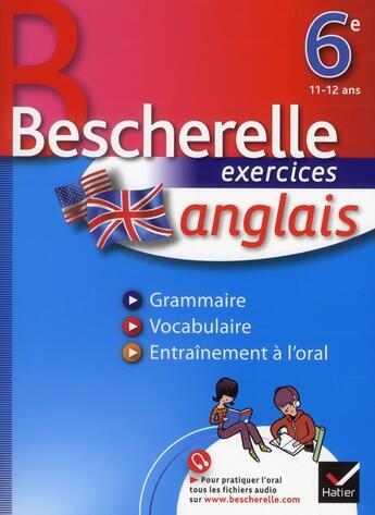 Couverture du livre « Bescherelle ; anglais ; 6ème ; cahier » de Wilfrid Rotge et Sylvie Collard-Rebeyrolle et Jeanne-France Rattier aux éditions Hatier