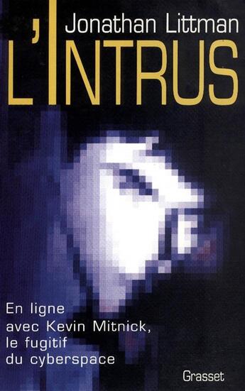 Couverture du livre « L'intrus » de Jonathan Littman aux éditions Grasset