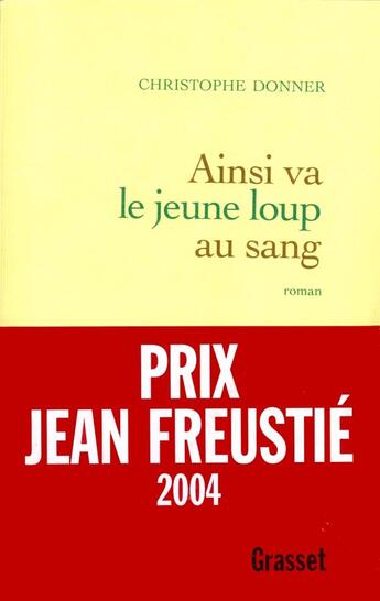 Couverture du livre « Ainsi va le jeune loup au sang » de Christophe Donner aux éditions Grasset