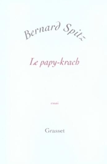 Couverture du livre « Le papy-krach » de Spitz-B aux éditions Grasset