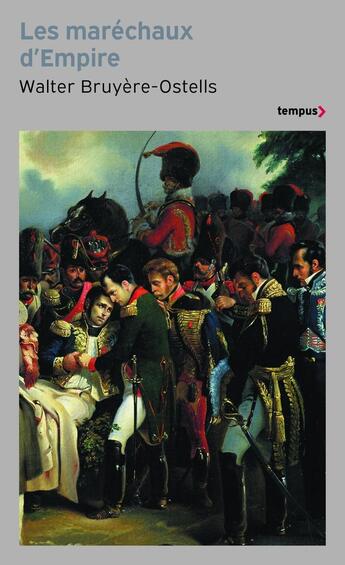 Couverture du livre « Les maréchaux d'Empire » de Walter Bruyere-Ostells aux éditions Tempus/perrin