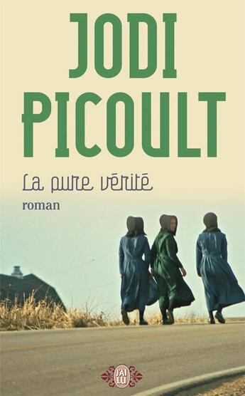 Couverture du livre « La pure vérité » de Jodi Picoult aux éditions J'ai Lu