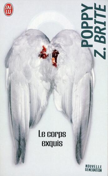 Couverture du livre « Le corps exquis » de Poppy Z. Brite aux éditions J'ai Lu