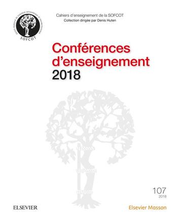 Couverture du livre « Conférences d'enseignement (édition 2018) » de Denis Huten aux éditions Elsevier-masson