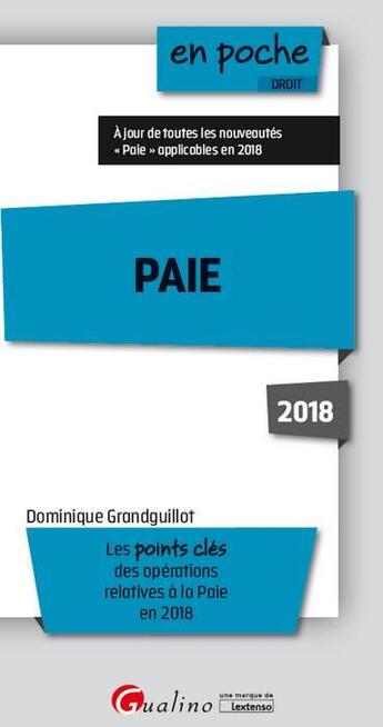 Couverture du livre « Paie (édition 2018) » de Dominique Grandguillot aux éditions Gualino