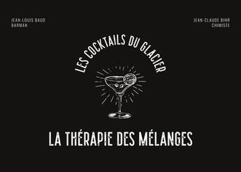 Couverture du livre « La thérapie des mélanges » de Jean-Claude Bihr et Jean-Louis Baud aux éditions Books On Demand