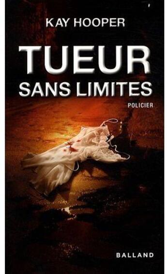 Couverture du livre « Tueur sans limites » de Hooper K aux éditions Balland