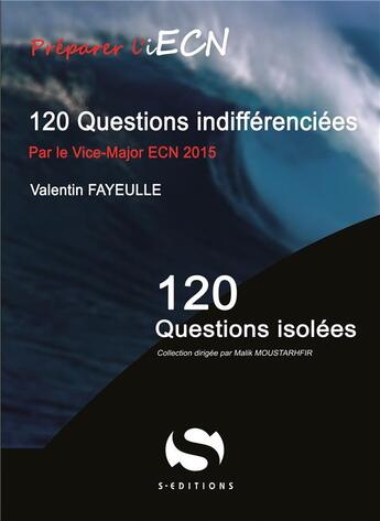 Couverture du livre « 120 questions indifferenciées les plus tombables » de Valentin Fayeulle aux éditions S-editions