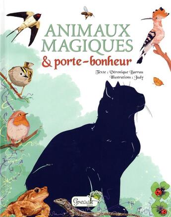 Couverture du livre « Animaux magiques et porte-bonheur » de Veronique Barrau et Judy aux éditions Grenouille