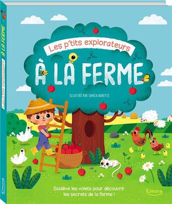 Couverture du livre « Les p'tits explorateurs ; à la ferme » de Sonia Barretti aux éditions Kimane