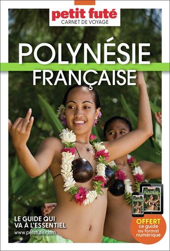 Couverture du livre « Guide polynesie francaise 2025 carnet petit fute » de Collectif Petit Fute aux éditions Le Petit Fute