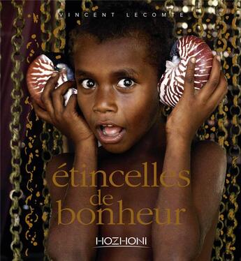 Couverture du livre « Étincelles de bonheur » de Vincent Lecomte aux éditions Hozhoni