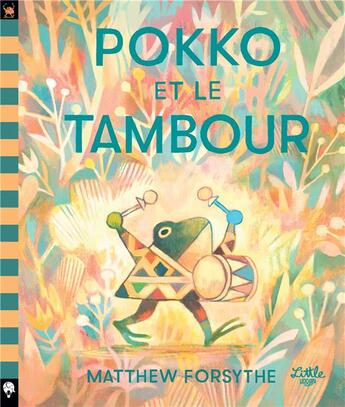 Couverture du livre « Pokko et le tambour » de Matthew Forsythe aux éditions Little Urban