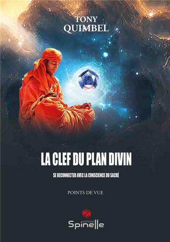 Couverture du livre « La clef du plan divin » de Tony Quimbel aux éditions Spinelle