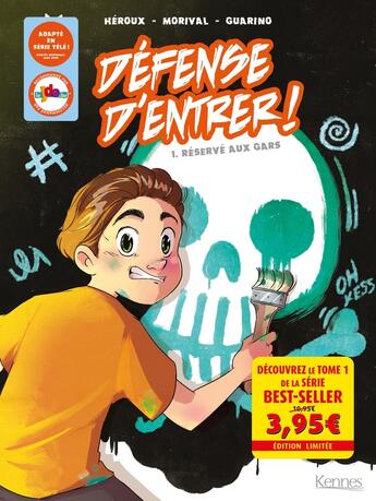 Couverture du livre « Défense d'entrer ! Tome 1 : réservé aux gars » de Lisette Morival et Aurelie Guarino et Caroline Heroux aux éditions Les 3 As