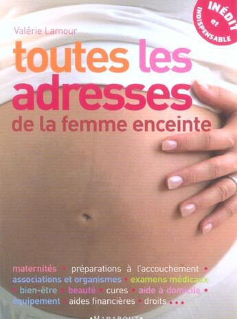 Couverture du livre « Toutes Les Adresses De La Femme Enceinte » de Valerie Lamour aux éditions Marabout