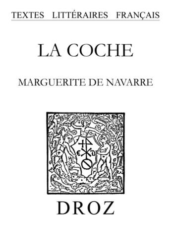 Couverture du livre « La coche » de Marguerite De Navarr aux éditions Librairie Droz