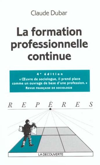 Couverture du livre « Formation Professionnelle Continue » de Claude Dubar aux éditions La Decouverte