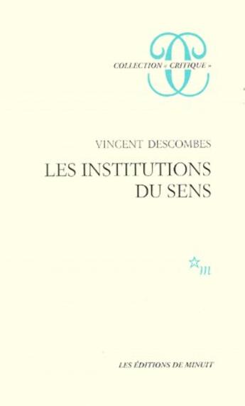 Couverture du livre « Les institutions du sens » de Descombes V aux éditions Minuit