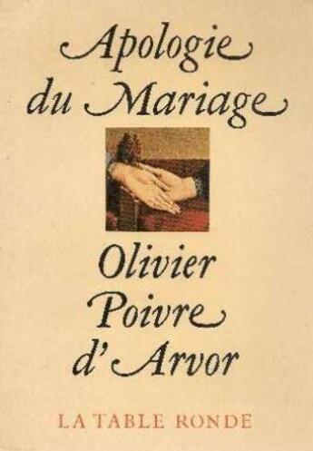 Couverture du livre « Apologie du mariage » de Poivre D'Arvor O. aux éditions Table Ronde