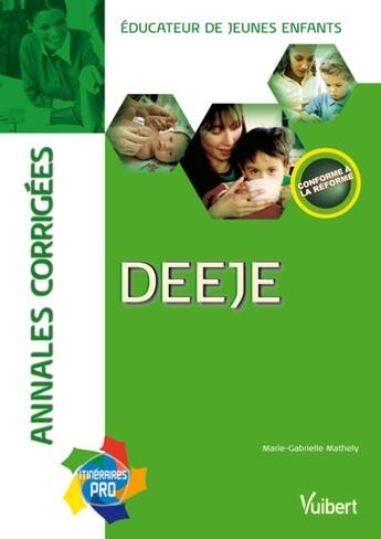 Couverture du livre « DEEJE ; annales corrigées » de Marie-Gabrielle Mathely aux éditions Vuibert