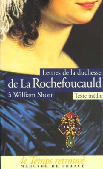 Couverture du livre « Lettres à William Short » de La Rochefoucauld D D aux éditions Mercure De France