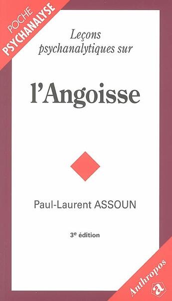 Couverture du livre « LECONS PSYCHANALYTIQUES SUR L'ANGOISSE » de Paul-Laurent Assoun aux éditions Economica