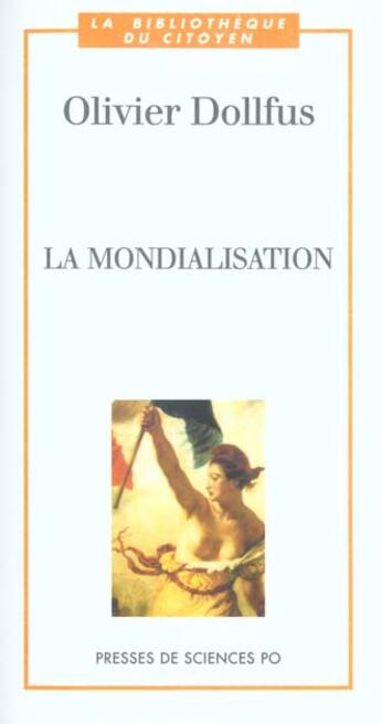 Couverture du livre « La Mondialisation ; 2e Edition » de Dollfus/Olivier aux éditions Presses De Sciences Po