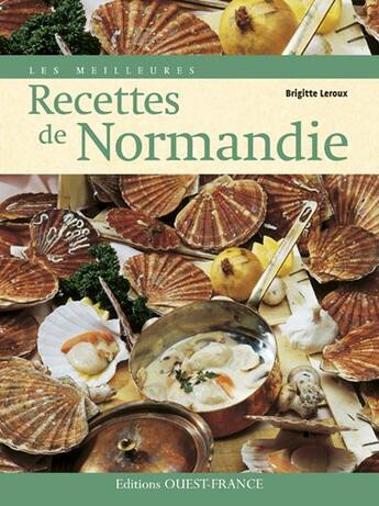 Couverture du livre « Les meilleures recettes de normandie » de Leroux/Herledan aux éditions Ouest France