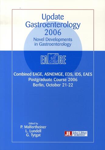 Couverture du livre « Update gastroenterology 2006. novel developments in gastroenterology. combined eage, asnemge, eds, i » de Malfertheiner P aux éditions John Libbey