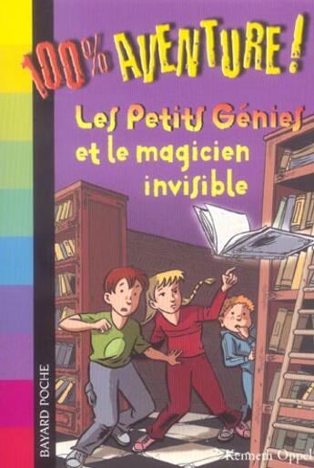 Couverture du livre « Les petits génies et le magicien invisible » de Oppel aux éditions Bayard Jeunesse