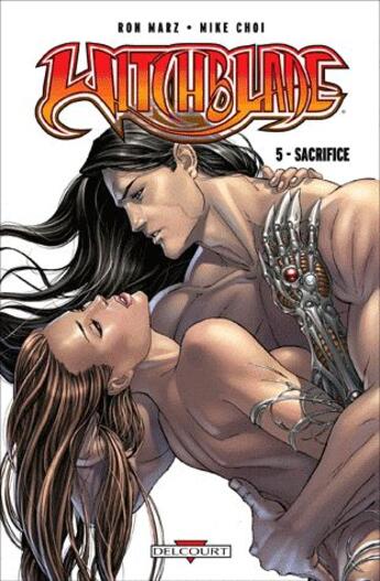 Couverture du livre « Witchblade Tome 5 : sacrifice » de Sonia Oback et Ron Marz et Mike Choi aux éditions Delcourt