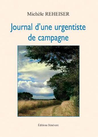 Couverture du livre « Journal d'une urgentiste de campagne » de Michele Reheiser aux éditions Benevent