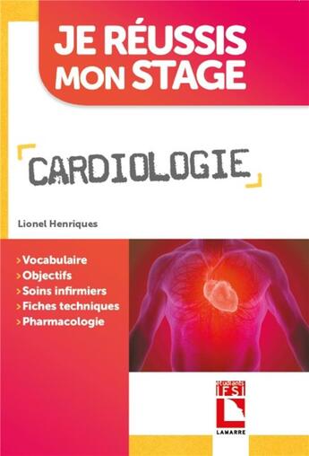 Couverture du livre « Je réussis mon stage : cardiologie » de Lionel Henriques aux éditions Lamarre