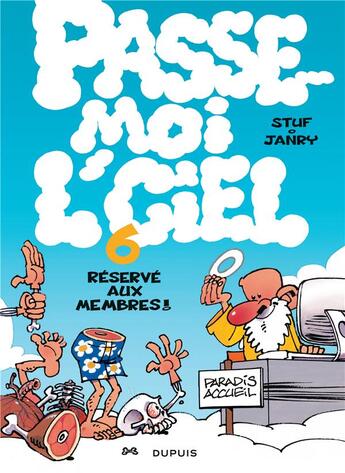 Couverture du livre « Passe-moi l'ciel Tome 6 : réservé aux membres ! » de Stuf et Janry aux éditions Dupuis