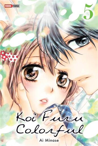 Couverture du livre « Koi Furu Colorful t.5 » de Ai Minase aux éditions Panini