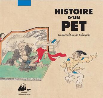 Couverture du livre « Histoire d'un pet ; la déconfiture de Fukutomi » de Anonyme aux éditions Picquier