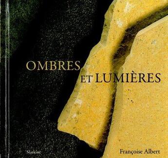 Couverture du livre « Ombres et lumières » de Francoise Albert aux éditions Slatkine