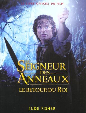 Couverture du livre « Le seigneur des anneaux ; le retour du roi ; le guide officiel du film » de Fischer Jude aux éditions Pre Aux Clercs