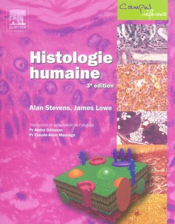 Couverture du livre « Histologie humaine » de Alan Stevens et James Steven Lowe aux éditions Elsevier-masson