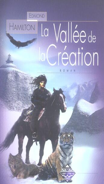 Couverture du livre « La vallee de la creation » de Edmond Hamilton aux éditions Terre De Brume