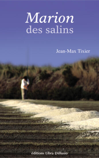 Couverture du livre « Marion Des Salins » de Jean-Max Tixier aux éditions Libra Diffusio