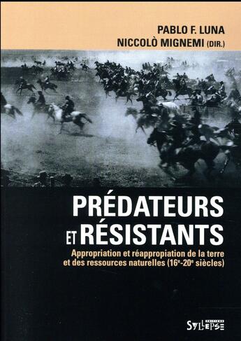 Couverture du livre « Prédateurs et résistants » de Pablo F. Luna et Niccolo Mignemi et Collectif aux éditions Syllepse