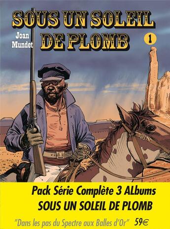 Couverture du livre « Sous un soleil de plomb : coffret Intégrale » de Joan Mundet aux éditions Bd Must