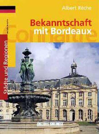 Couverture du livre « Connaitre bordeaux (all) » de Philippe Prevot aux éditions Sud Ouest Editions