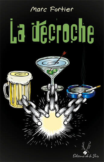 Couverture du livre « La décroche » de Marc Fortier aux éditions De La Paix